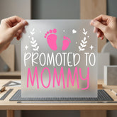 Promoted Mommy Baby Feet Mom Ready to Press DTF Transfer for Dtf
