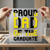 Proud Dad Graduate Bold Dad Ready to Press DTF Transfer for Dtf