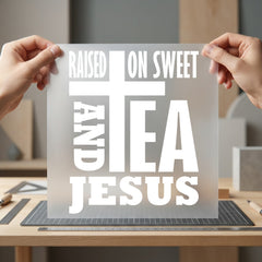 Raised Sweet Tea Jesus Christian Faith Ready to Press DTF Transfer for Dtf