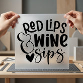 Red Lips Wine Sips Funny Ready to Press DTF Transfer for Dtf
