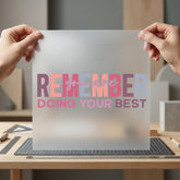 Remember You Doing Motivational Cute Quotes Collection Cute & Kawaii Collection Ready to Press DTF Transfer for Dtf