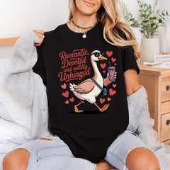 Romantic Devoted Unhinged Goose Valentine Funny Ready to Press DTF Transfer for Dtf
