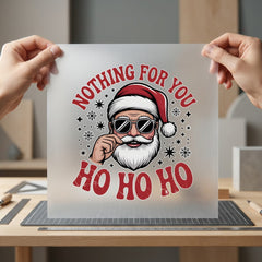 Santa Nothing You Retro Christmas Funny Ready to Press DTF Transfer for Dtf