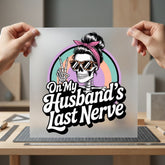 Sassy Skeleton Husband Last Halloween Mom Ready to Press DTF Transfer for Dtf