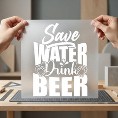 Save Water Drink Beer Funny Ready to Press DTF Transfer for Dtf