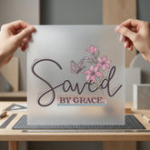 Saved Grace Butterfly Flowers Christian Faith Ready to Press DTF Transfer for Dtf