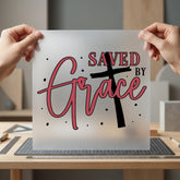 Saved Grace Cross Christian Christian Faith Ready to Press DTF Transfer for Dtf