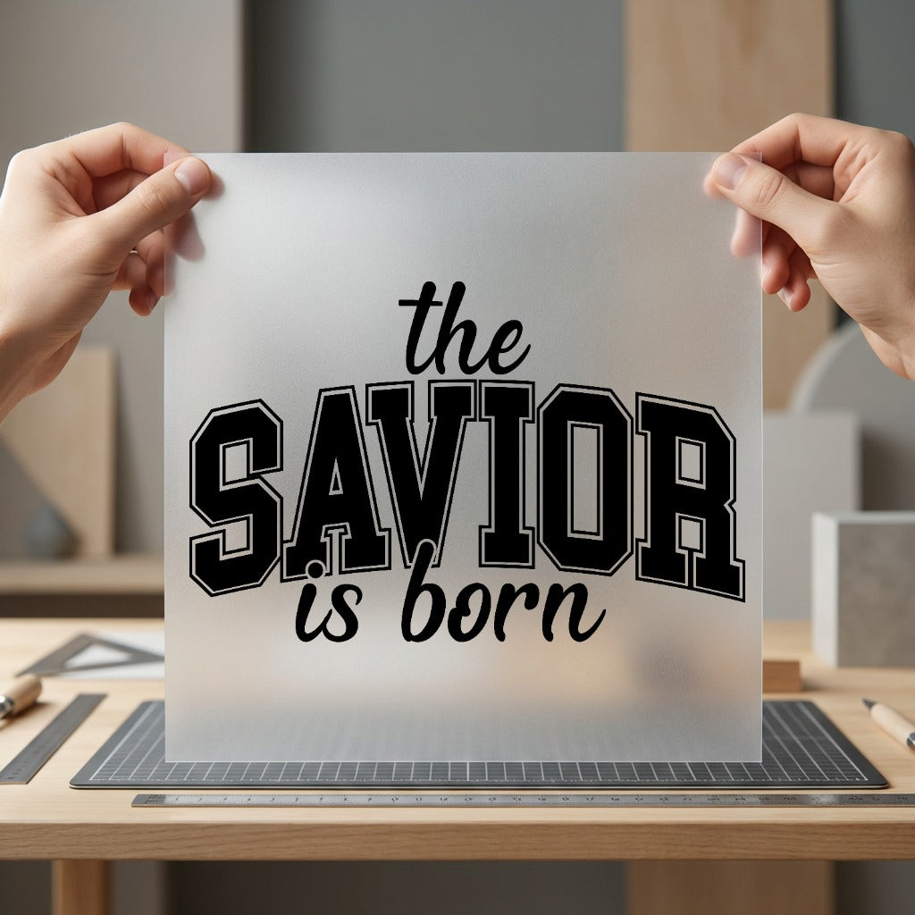 Savior Born Collegiate Script Christian Faith Ready to Press DTF Transfer for Dtf