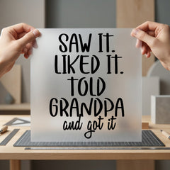 Saw Liked Told Grandpa Dad Grandpa Ready to Press DTF Transfer for Dtf