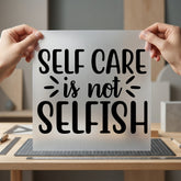 Self Care Not Selfish Aesthetic Ready to Press DTF Transfer for Dtf