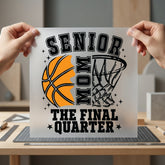 Senior Mom Final Quarter Mom Fitness Ready to Press DTF Transfer for Dtf