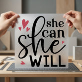 She Can Will Empowering Aesthetic Ready to Press DTF Transfer for Dtf