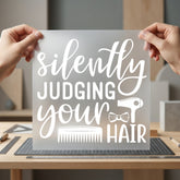 Silently Judging Hair Stylist Funny Sarcastic Ready to Press DTF Transfer for Dtf