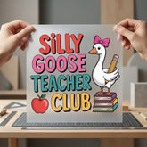 Silly Goose Teacher Club Teacher Funny Ready to Press DTF Transfer for Dtf