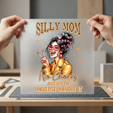 Silly Mom Chores Trendy Mom Funny Ready to Press DTF Transfer for Dtf