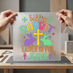 Silly Rabbit Easter Jesus Christian Faith Ready to Press DTF Transfer for Dtf