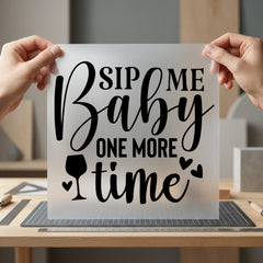 Sip Baby One More Funny Ready to Press DTF Transfer for Dtf