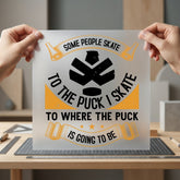 Skate Where Puck Will Winter Dad Ready to Press DTF Transfer for Dtf