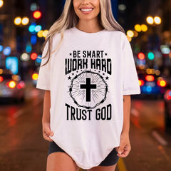 Smart Work Hard Trust Christian Faith Ready to Press DTF Transfer for Dtf