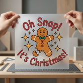 Snap Christmas Gingerbread Holiday Christmas Funny Ready to Press DTF Transfer for Dtf