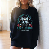Snowbody Loves You Like Jesus | Winter Faith Sweatshirt - Luckets.com