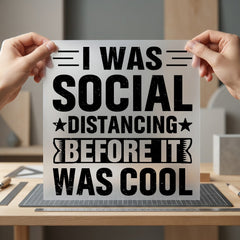 Social Distancing Before Humorous Funny Sarcastic Ready to Press DTF Transfer for Dtf