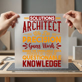 Solutions Architect Funny Quote Funny Sarcastic Ready to Press DTF Transfer for Dtf
