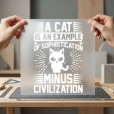 Sophisticated Cat Quote Humorous Mom Dad Ready to Press DTF Transfer for Dtf