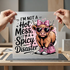 Spicy Highland Cow Humorous Funny Sarcastic Ready to Press DTF Transfer for Dtf