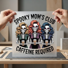 Spooky Mom Club Caffeine Halloween Mom Ready to Press DTF Transfer for Dtf