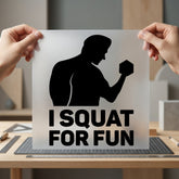 Squat Fun Gym Humor Dad Funny Ready to Press DTF Transfer for Dtf