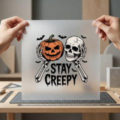 Stay Creepy Halloween Skeleton Halloween Ready to Press DTF Transfer for Dtf