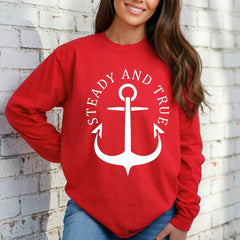 Steady and True Anchor | Enduring Faith Sweatshirt - Luckets.com