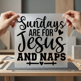 Sundays Jesus Naps Cozy Christian Faith Ready to Press DTF Transfer for Dtf