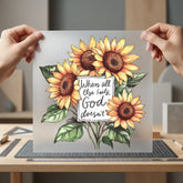 Sunflower Faith Quote Inspiration Christian Faith Ready to Press DTF Transfer for Dtf