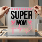 Super Mom Pink Ribbon Mom Ready to Press DTF Transfer for Dtf
