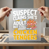 Suspect Claims Adult Chicken Funny Sarcastic Ready to Press DTF Transfer for Dtf