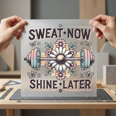 Sweat Now Shine Later Vintage Retro Ready to Press DTF Transfer for Dtf