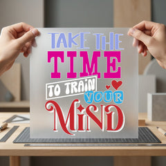 Take Time Train Mind Retro Ready to Press DTF Transfer for Dtf