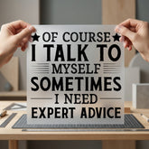 Talk Myself Expert Advice Usa Funny Ready to Press DTF Transfer for Dtf