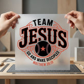 Team Jesus Make Disciples Christian Faith Ready to Press DTF Transfer for Dtf