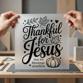 Thankful Jesus Fall Christian Christian Faith Ready to Press DTF Transfer for Dtf