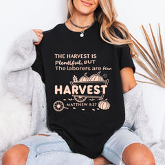 The Harvest Is Plentiful | Matthew 9:37 Faith Tee - Luckets.com