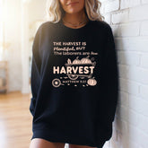 The Harvest Is Plentiful | Matthew 9:37 Harvest Sweatshirt - Luckets.com