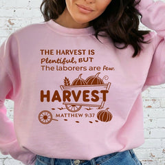 The Harvest Is Plentiful | Matthew 9:37 Harvest Sweatshirt - Luckets.com