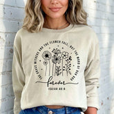 The Word of God Forever | Isaiah 40:8 Floral Sweatshirt - Luckets.com