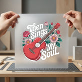 Then Sings Soul Guitar Christian Faith Ready to Press DTF Transfer for Dtf