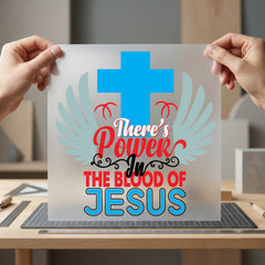 There Power Blood Jesus Christian Faith Ready to Press DTF Transfer for Dtf