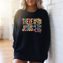 There Was Jesus | Comfort & Faith Sweatshirt - Luckets.com