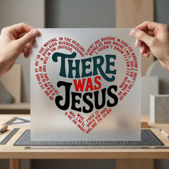 There Was Jesus Heart Christian Faith Ready to Press DTF Transfer for Dtf